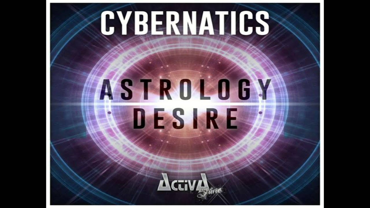 Cybernatics - Astrology | Desire EP [Full HQ + HD Version]