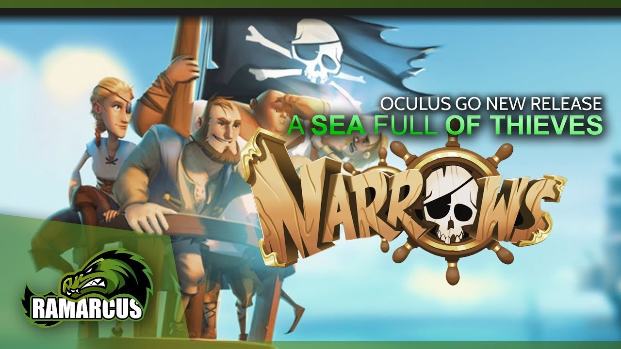 Oculus Go // Narrows, Sea of Thieves on the Go?