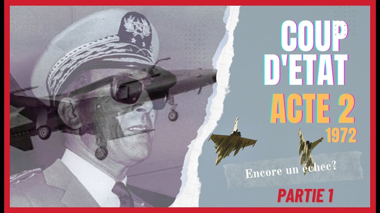 Coup d'État des aviateurs - Maroc 1972 🇲🇦 - Partie 1 #oufkir#maroc