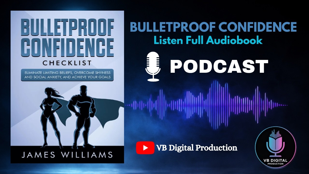 Bulletproof Confidence Checklist  | Full Audiobook Podcast Summary by VB Digital Production