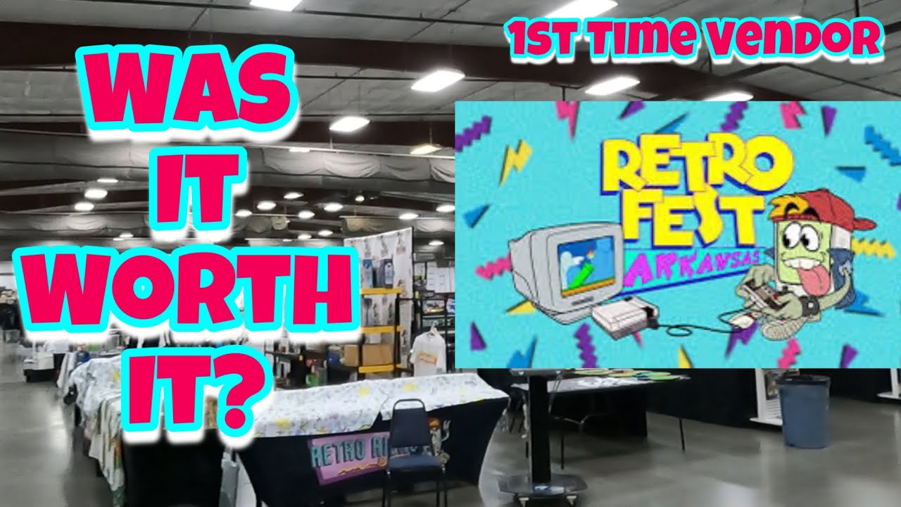 My Experience As A Vendor @retrorick Retro Fest Arkansas Was It Worth It?