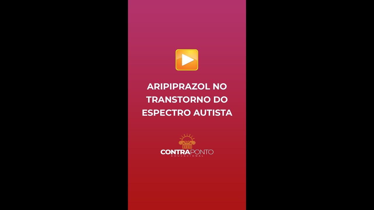 Uso do Aripiprazol no Transtorno do Espectro Autista