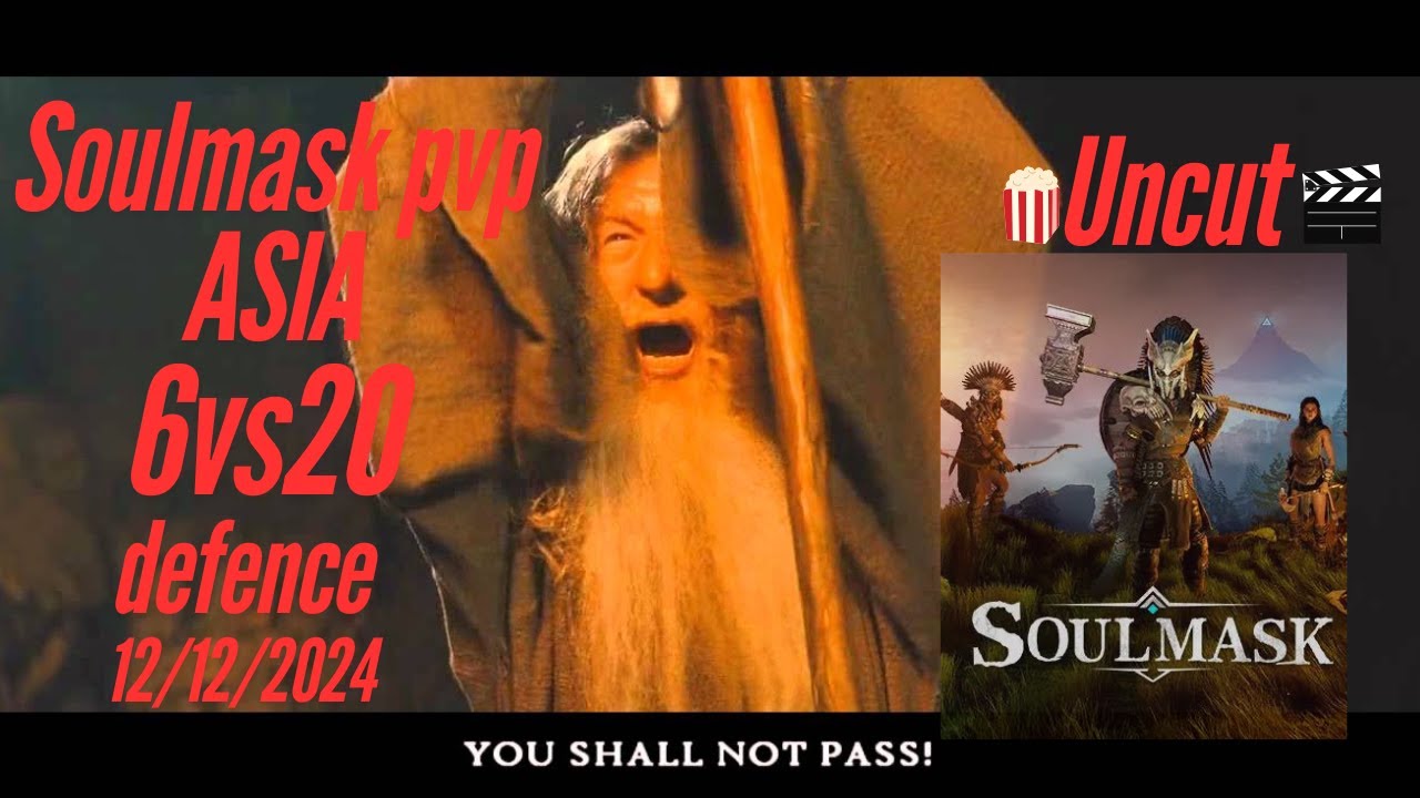 Soulmask pvp Defence 6 vs 20 full fight uncut