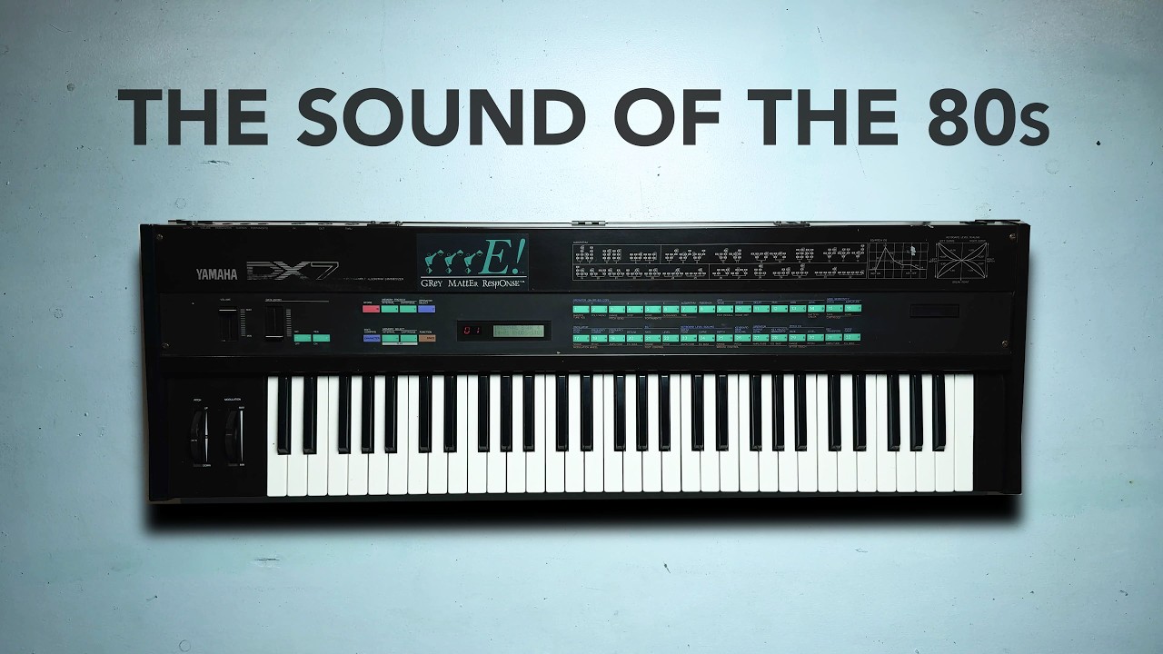 Yamaha DX7: The Official Sound of the 80s