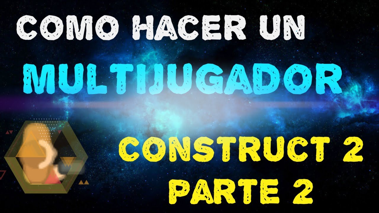 Como hacer un juego multijugador sin saber programar 100% espa&ntilde;ol | Construct 2 Parte 2 (Clientes)