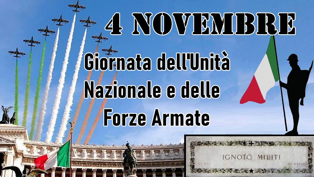 🟩⬜🟥👮🏻‍♂️ 4 NOVEMBRE: Unità Nazionale e Forze Armate, Vittoria Prima Guerra Mondiale e MILITE IGNOTO