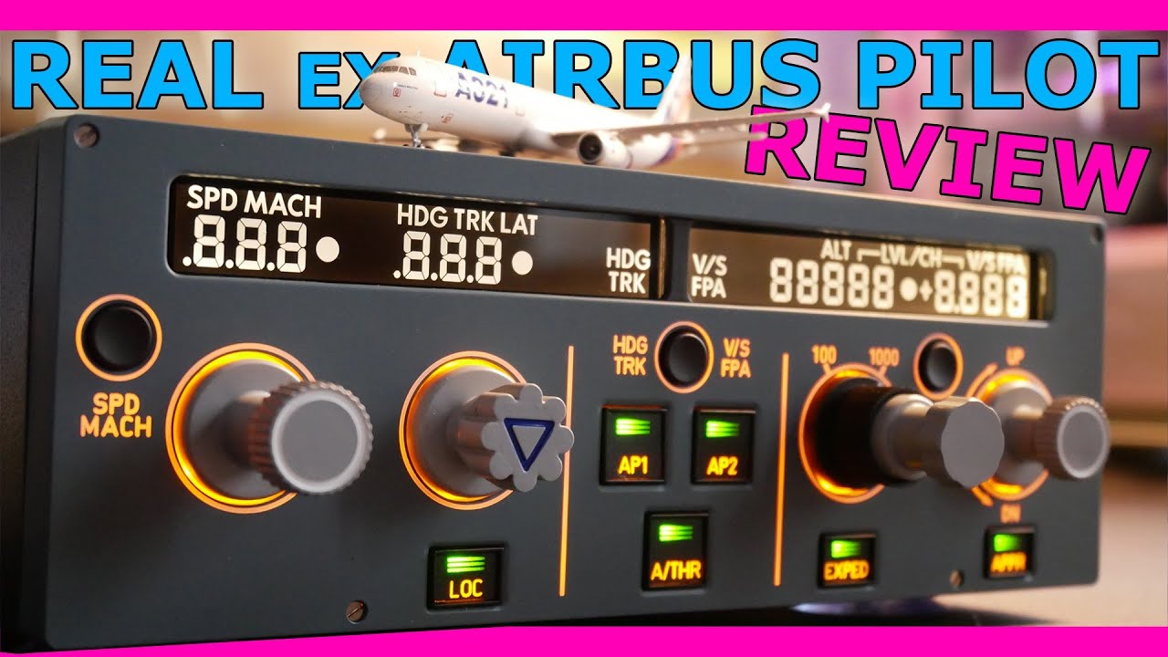 MiniFCU Review with a Real Airbus Pilot