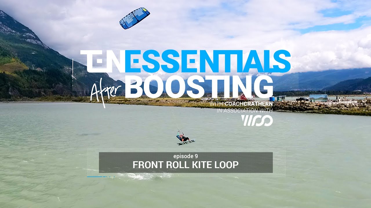 Front Roll Kite Loop // Ep. 9 // Essentials After Boosting with Coach Crathern | WOO Kite