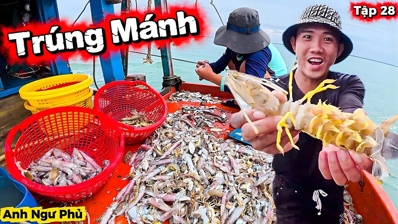 Hôm Nay Trúng Mánh - Cuộc Sống Trên Biển Tập 28 | Anh Ngư Phủ