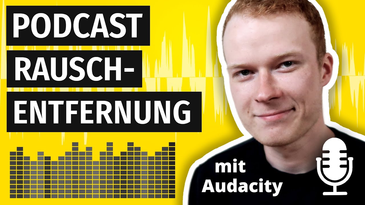 Podcast Rausch-Entfernung mit Audacity! [Tutorial]