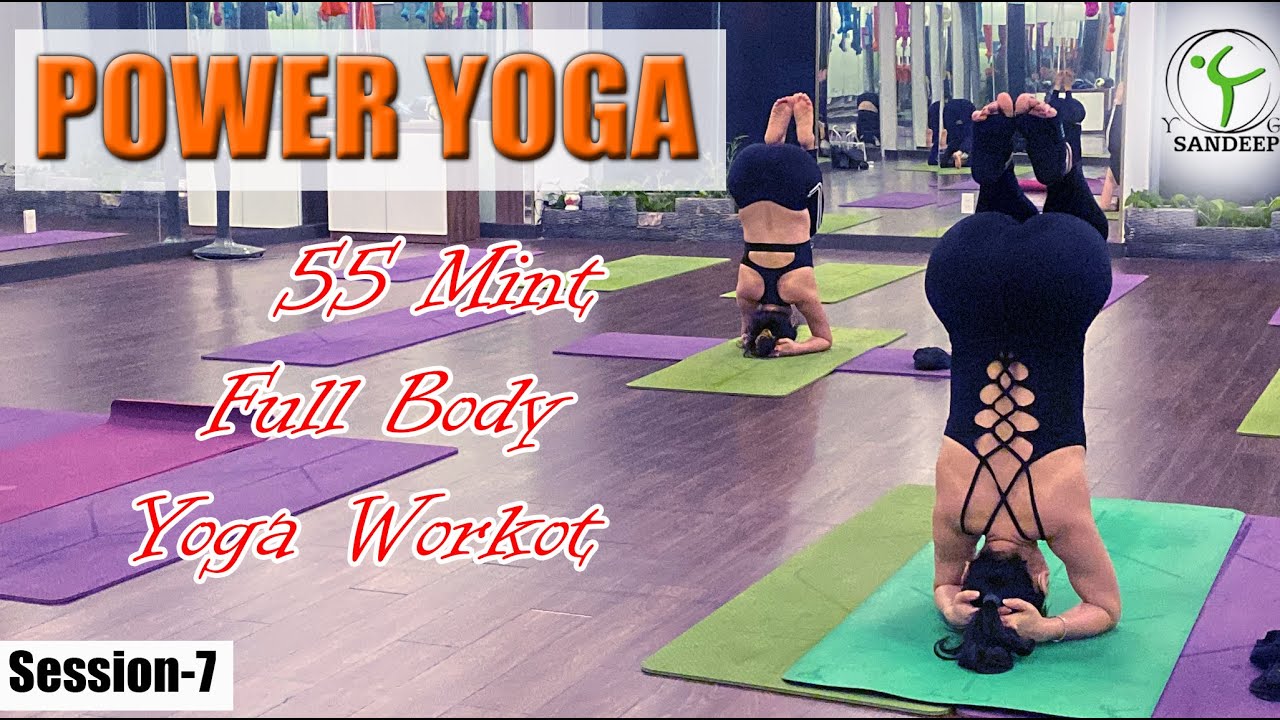 Session-7 Power Yoga || 55 MINT Full Body Yoga Workout || Yoga With Sandeep || Vietnam