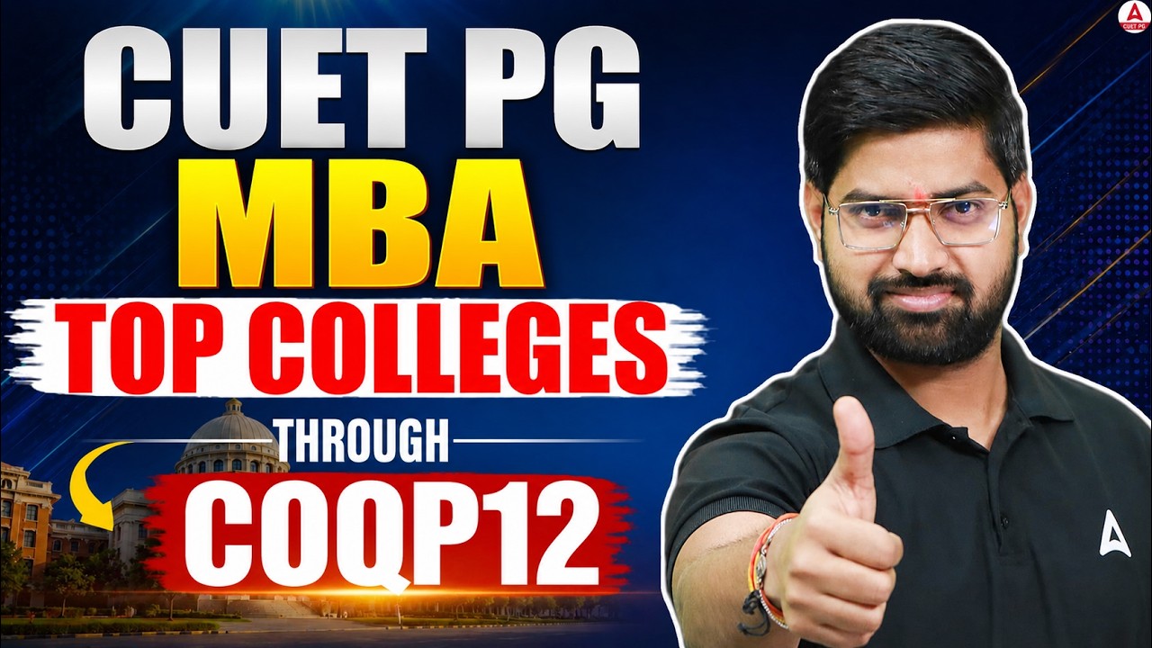 CUET PG MBA 2027 Top Colleges Through COQP12 🔥 Best Universities, Cutoff & Admission Strategy
