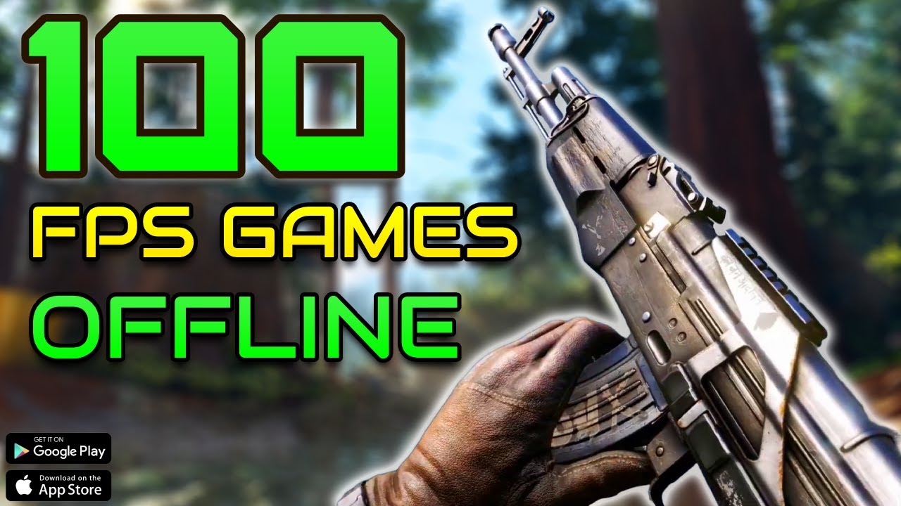 Top 100 OFFLINE FPS Games for Android iOS 2024