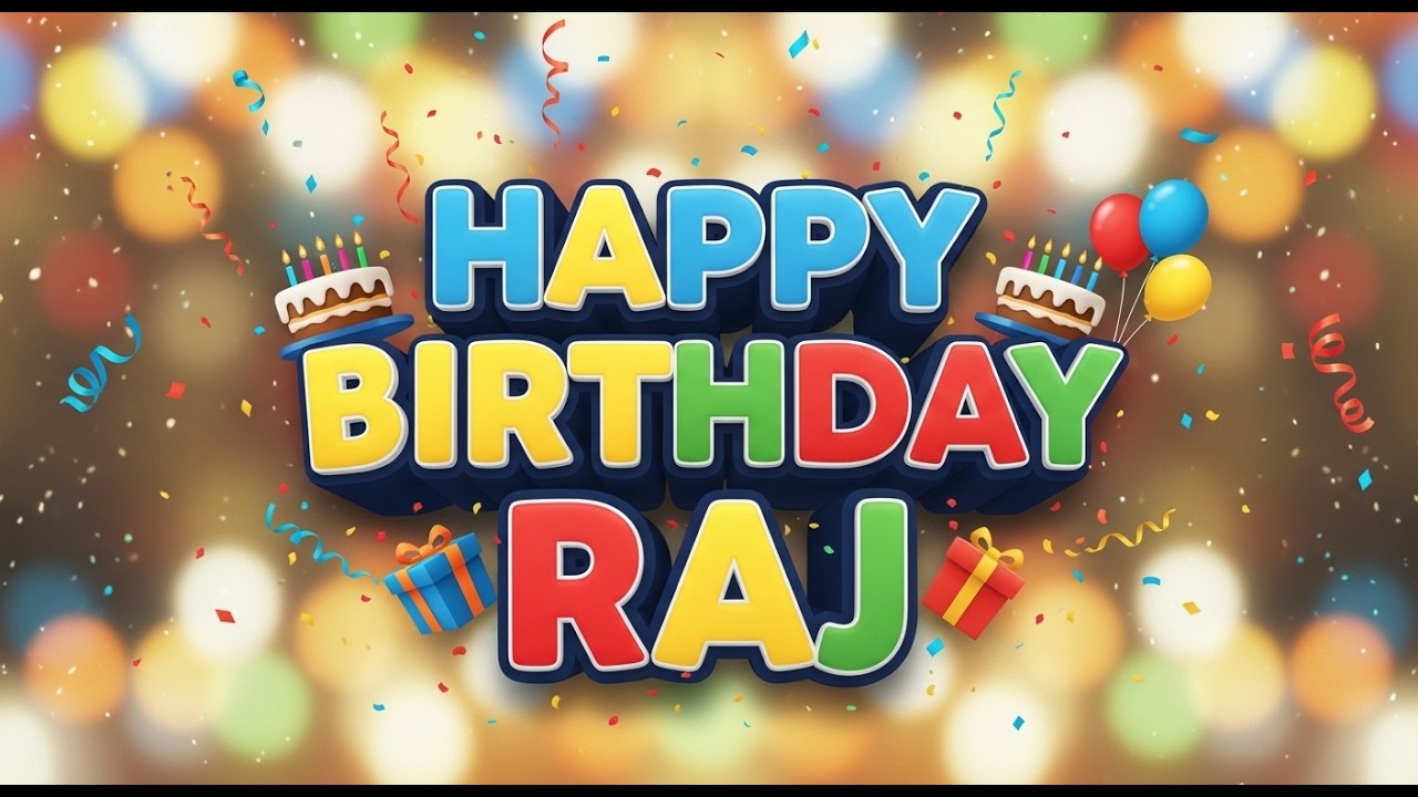 Happy Birthday Raj 🎂 | Beautiful Birthday Wishes from Heart
