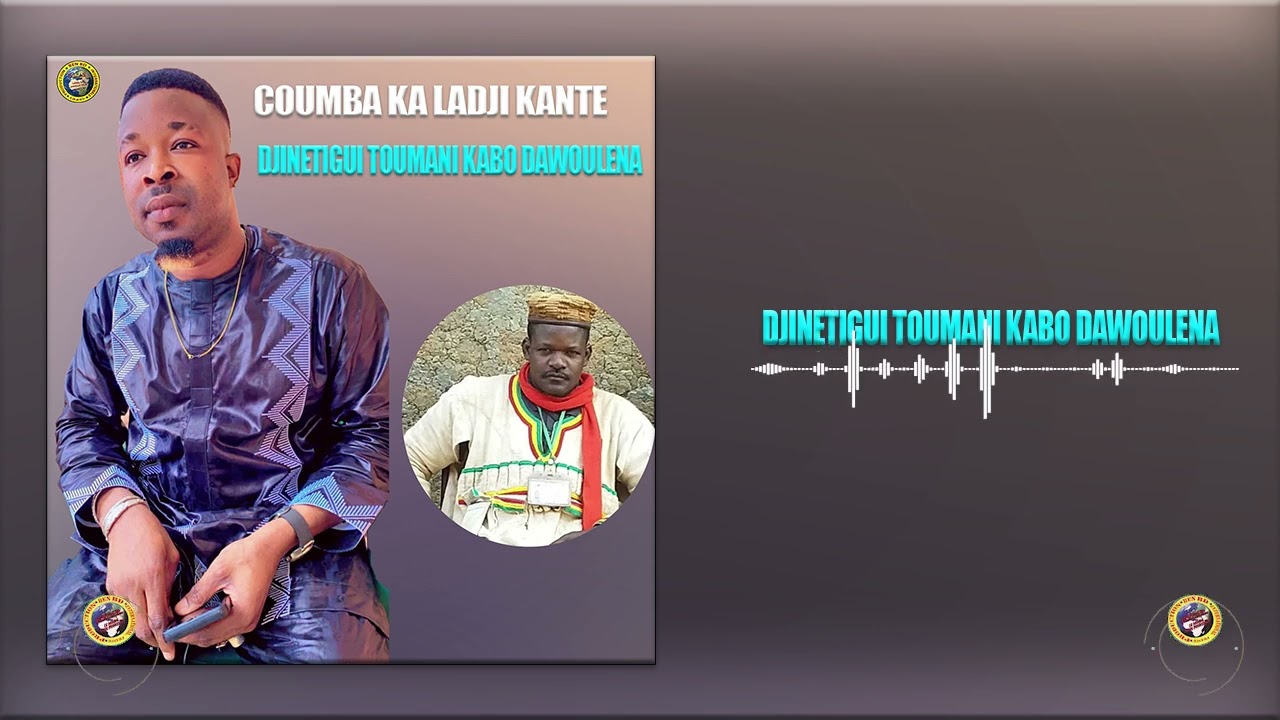 COUMBA KA LADJI KANTE dans DJINETIGUI TOUMANI KABO DAWOULENA  par BEN BD PROD