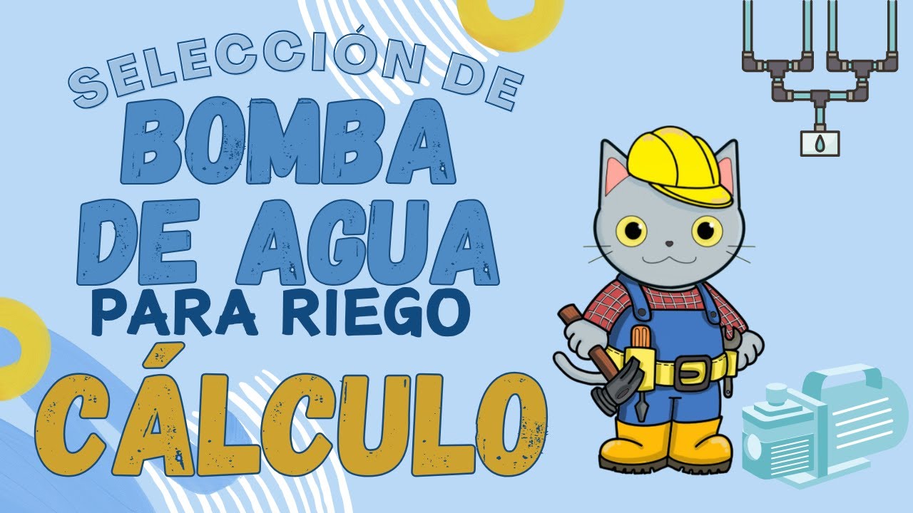 Cómo calcular bomba de agua para riego