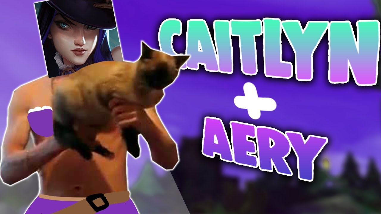Cuando Caitlyn lleva Aery