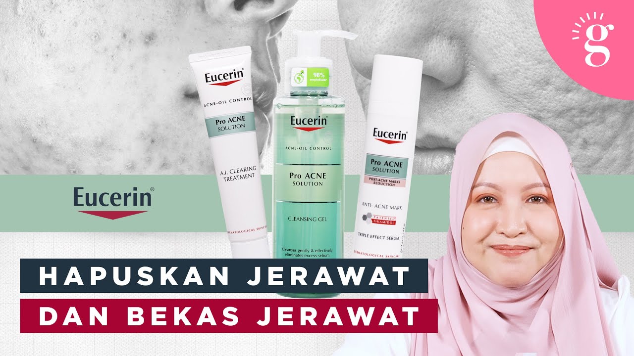 Produk Dan Bahan Untuk Rawat Jerawat Dan Bekas Jerawat | EUCERIN ProACNE Solution Range