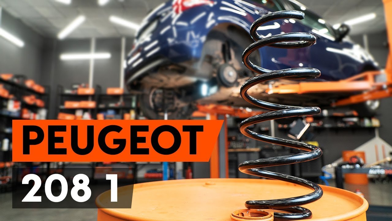 How to change rear springs / rear coil springs on PEUGEOT 208 1 (CA_,CC_) [TUTORIAL AUTODOC]
