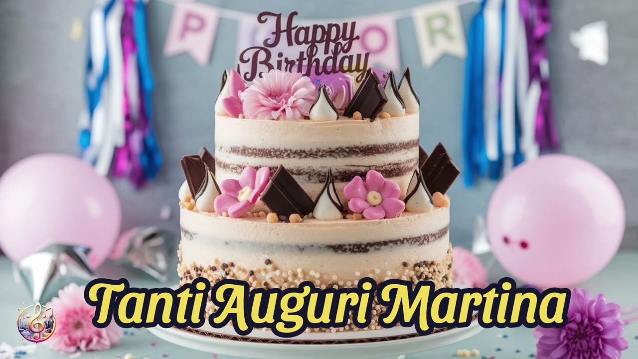 Tanti auguri a te Martina | Musica per compleanno | Happy birthday
