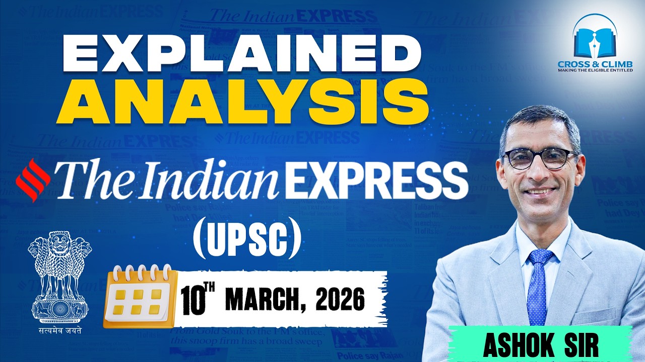 Indian Express Analysis  10th March 2026 |