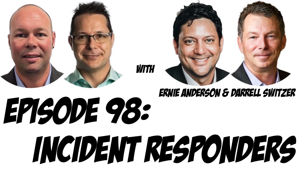 Episode 98: Incident Responders