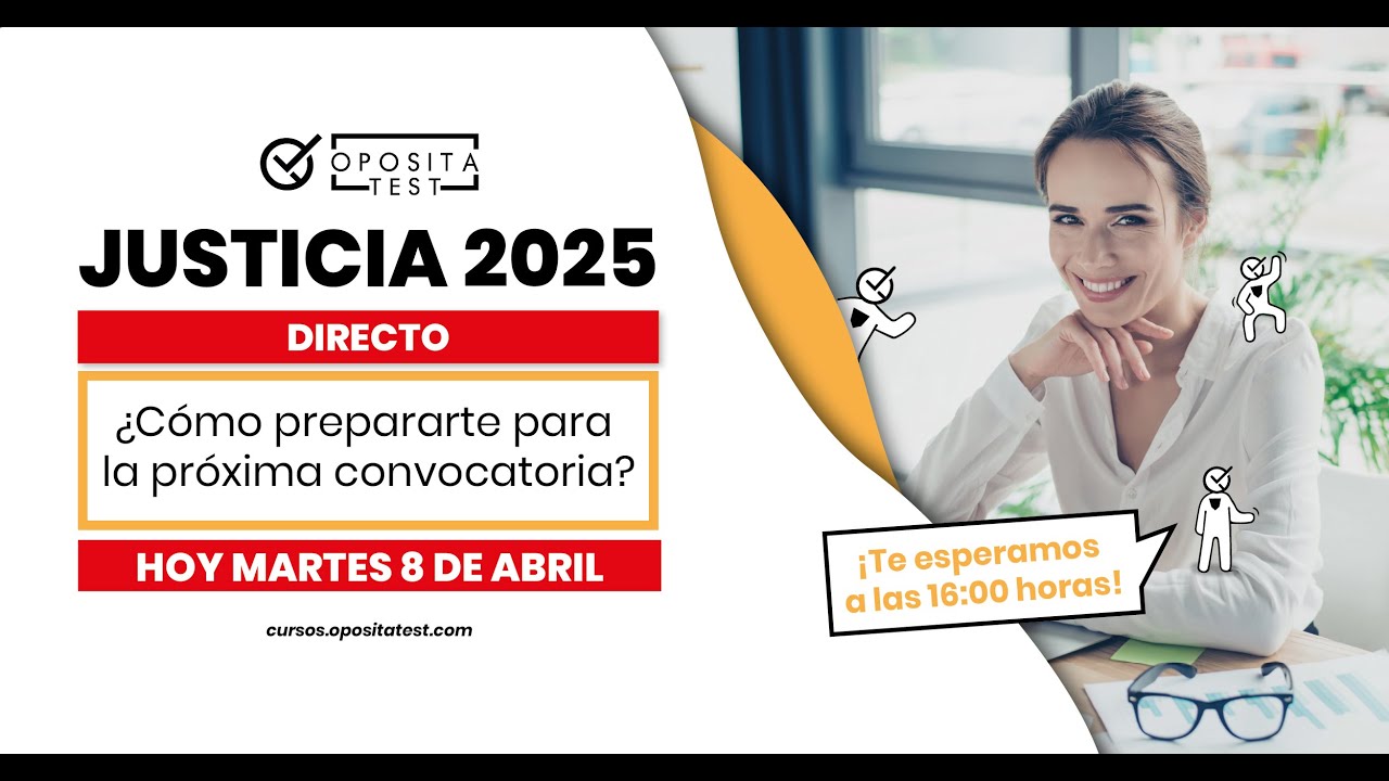 ⚖️📚 Justicia 2025 👉 ¿Cómo prepararte para la próxima convocatoria?