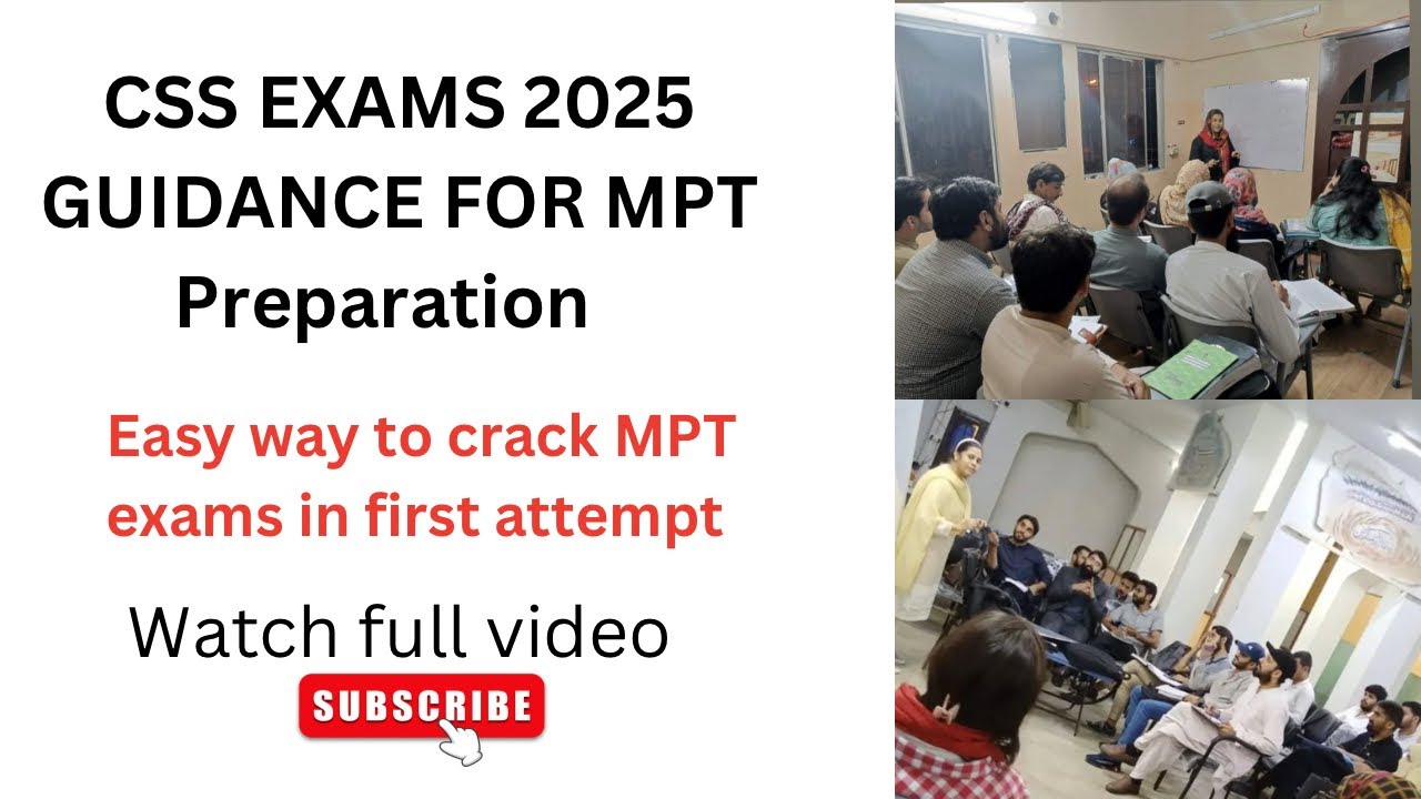 MPT Preparation for CSS Exams 2025 | Complete guidance for CSS aspirants | Easy way to crack mpt