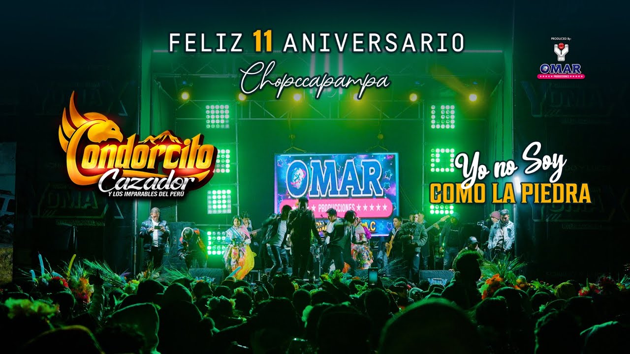 Condorcito Cazador 2023 - Yo No Soy Como La Piedra  Feliz 11 Aniversario C.P. Chopccapampa - HV