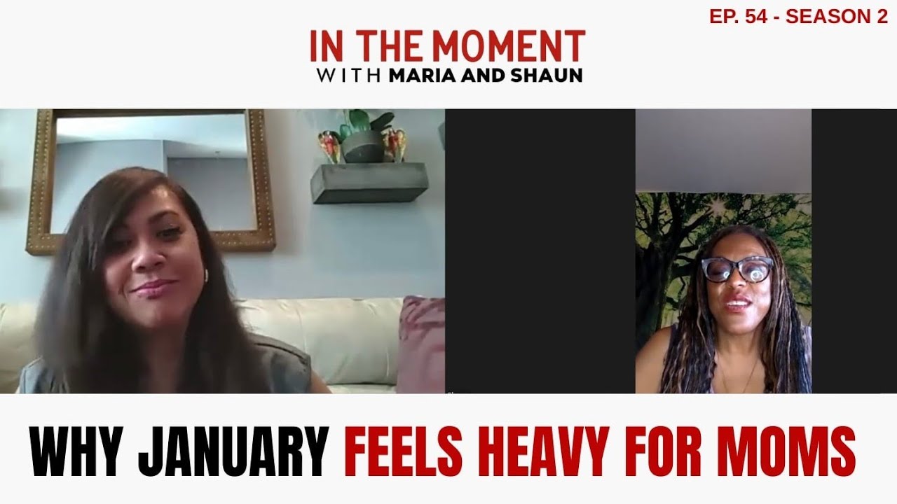 Ep. 54 | Why January Feels Heavy for Moms 