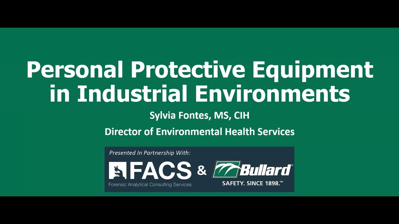 Personal Protective Equipment (PPE) in Industrial Environments
