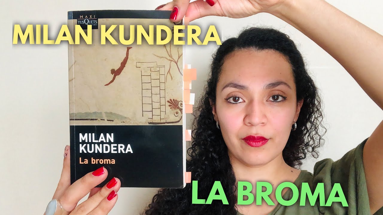 LA BROMA--MILAN KUNDERA—RESEÑA