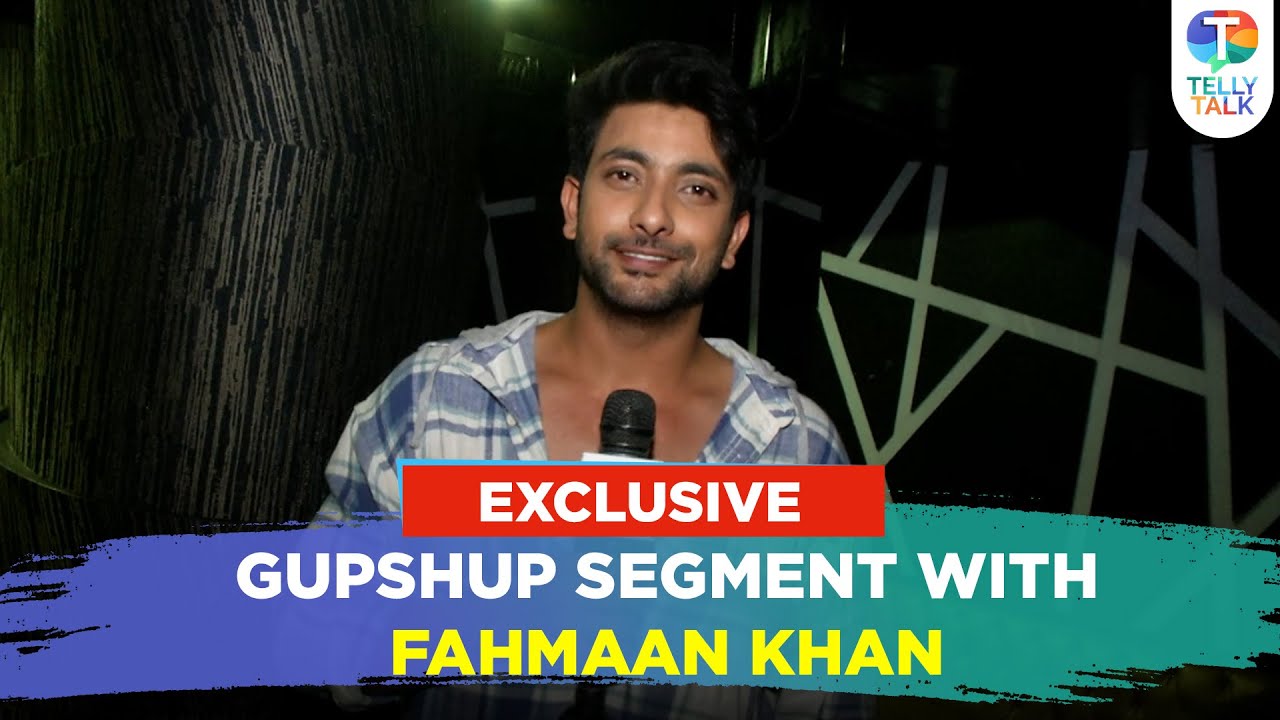 Fahmaan Khan SPILLS some unknown & fun secrets of himself in fun Gupshup segment | Exclusive