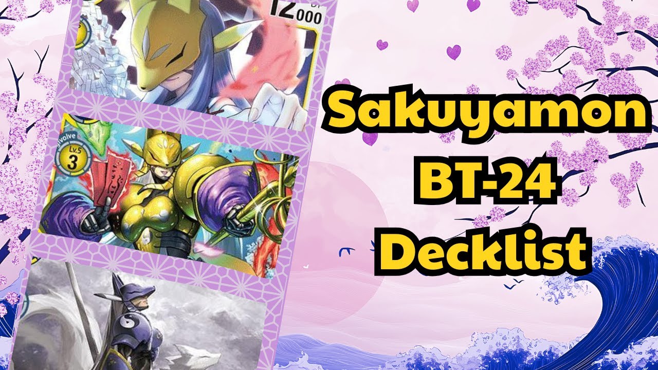 Out of the (Deck) Box: A Sakuyamon BT24-ST22 Updated Deck List