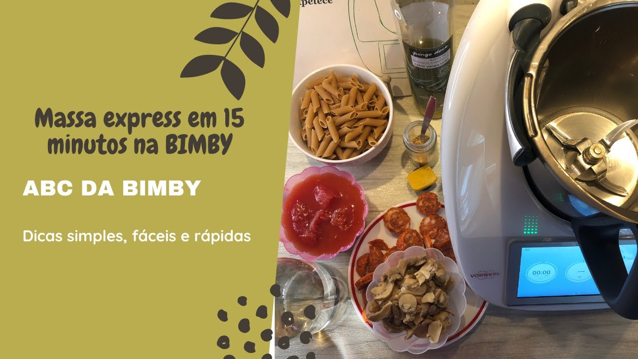 Como fazer massa express em 15 minutos na BIMBY