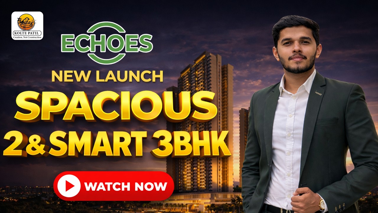 ECHOES - New Project Launch in Life Republic by Kolte Patil | 400+ Acres of Ready Township 