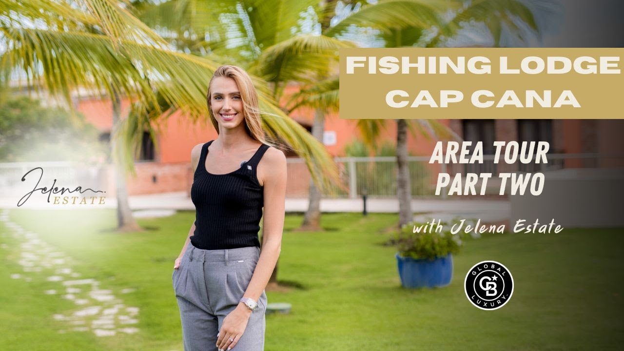 Fishing Lodge Cap Cana Tour - Part 2 (November 2024)