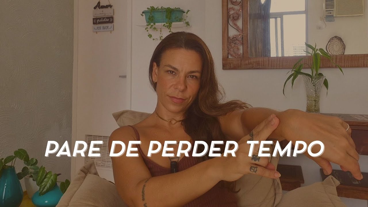 PARE DE PERDER TEMPO E COMECE A VIVER DE VERDADE