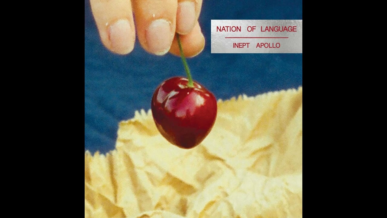 Nation of Language &ndash; Inept Apollo