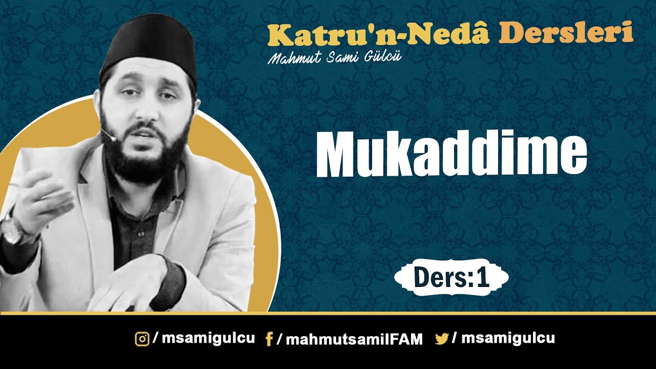 Ders: 1 - Mukaddime - Şerhu Katri'n-Nedâ ve Belli's-Sadâ