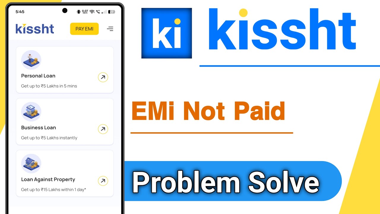 Kissht App EMi Not Paid Problem Solve