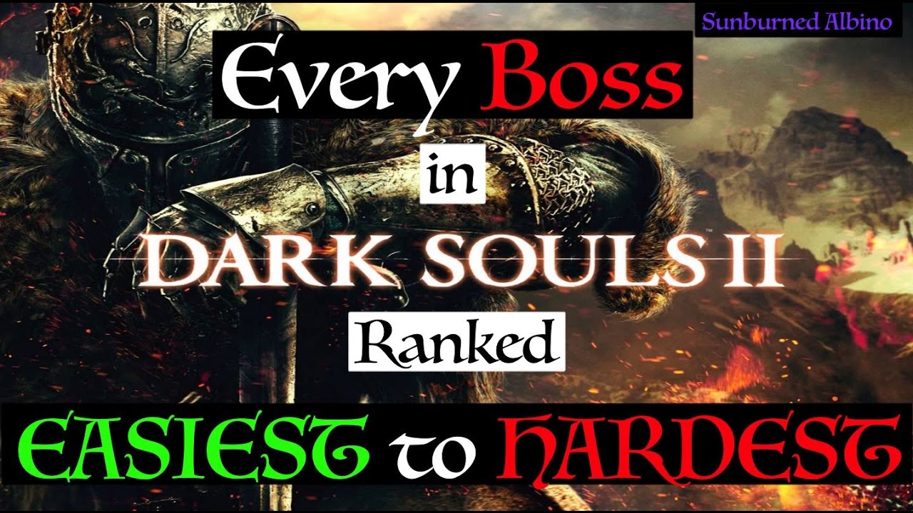 All Dark Souls 2 Bosses Ranked Easiest to Hardest