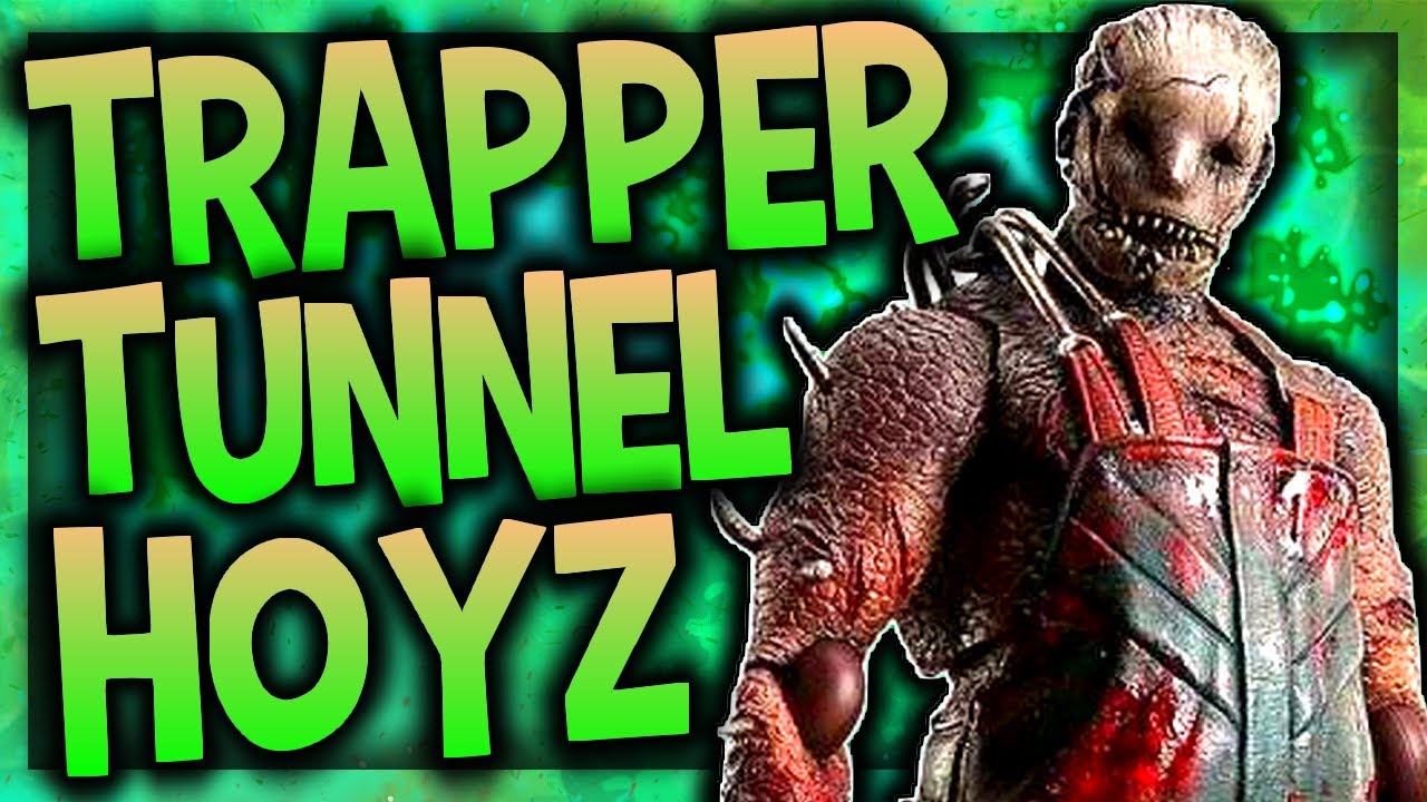 GUGUSSE TRAPPER TUNNEL HOYZ DE DINGUE (Ft. Riggs, Hoyz, Exizds) - DEAD BY DAYLIGHT
