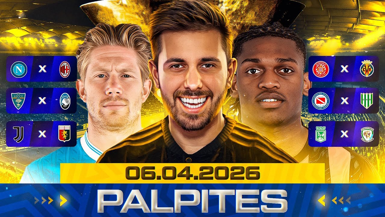 PALPITES DE FUTEBOL DO DIA 06 04 2026 + BILHETE PRONTO E M&Uacute;LTIPLA ODD ALTA