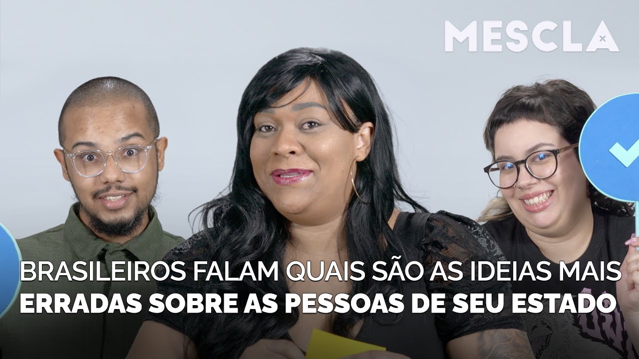 Brasileiros falam quais são as ideias mais erradas sobre as pessoas de seu estado