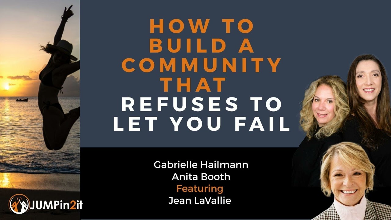 JUMPin2it! HOW TO BUILD A COMMUNITY THAT REFUSES TO LET YOU FAIL