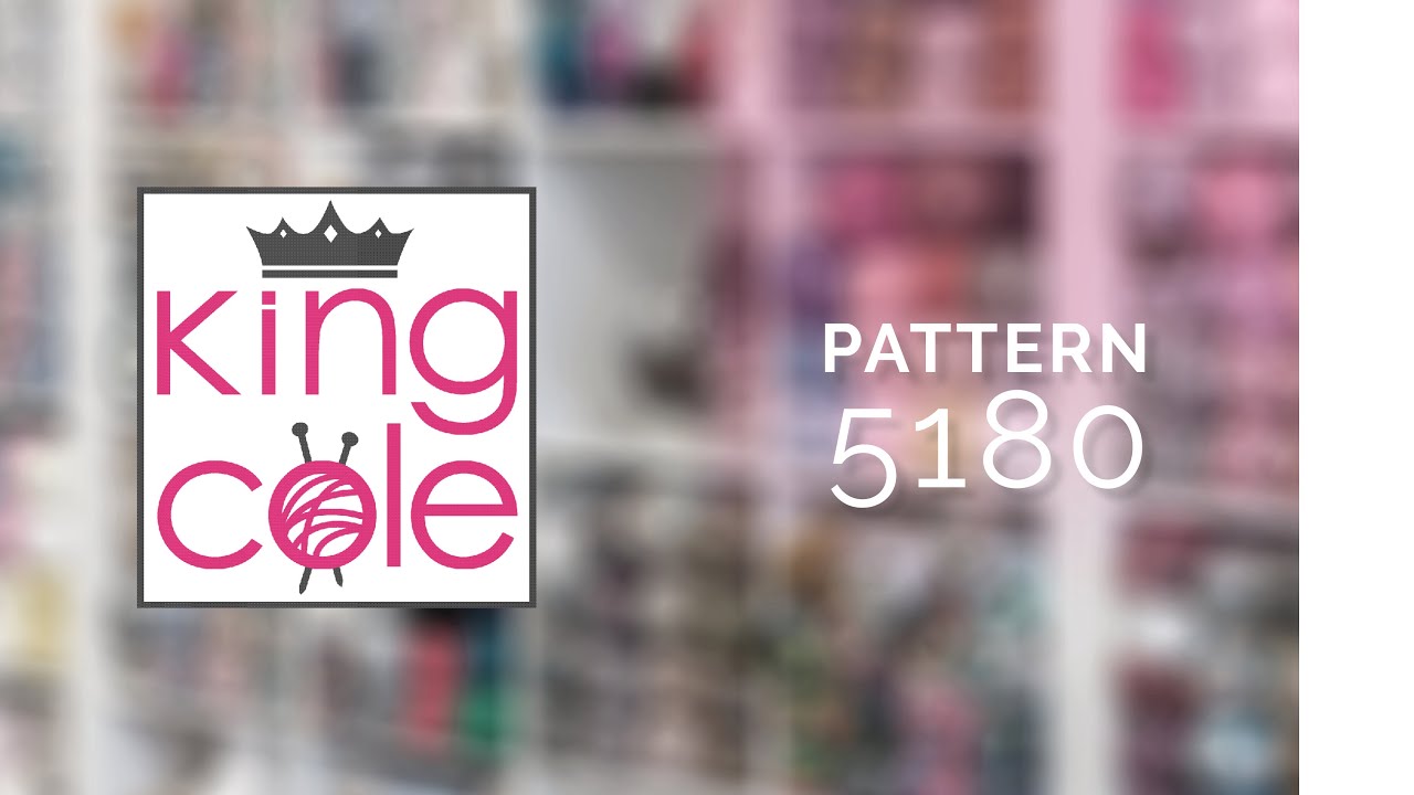 How to Knit King Cole Pattern 5180