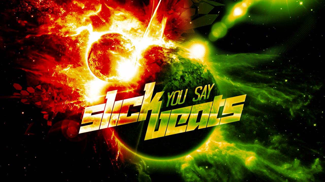 Slick Beats - You Say