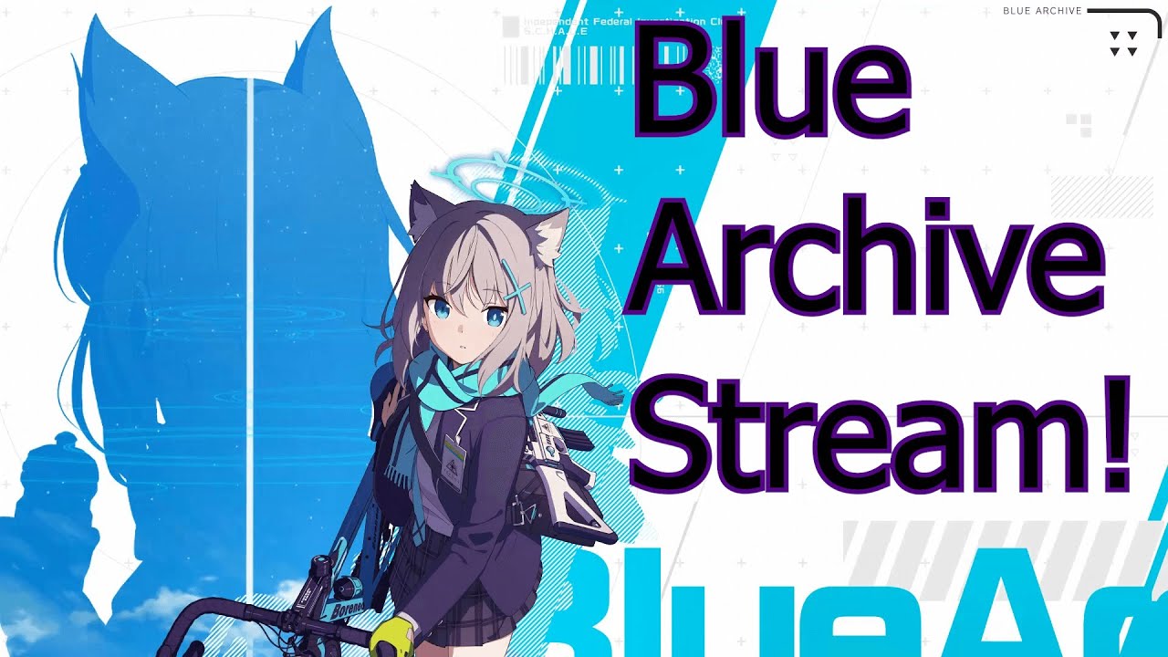 [Blue Archive Global] First time playing BA REROLL STREAM!