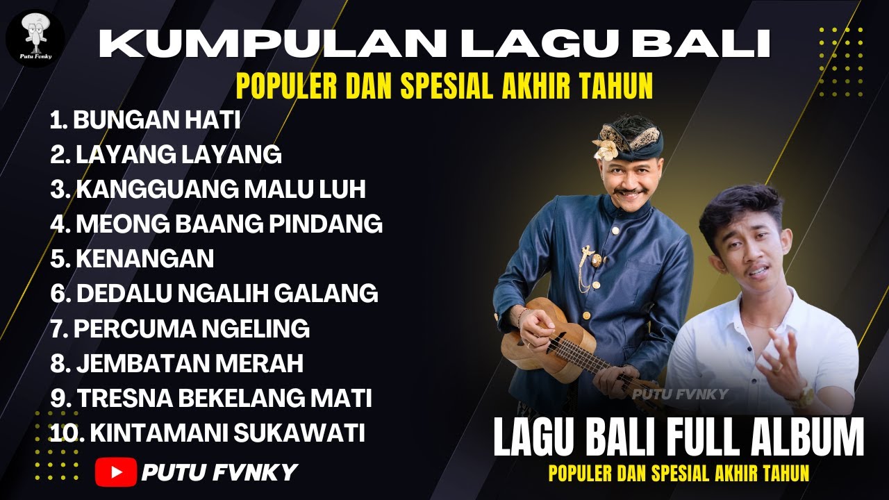 KUMPULAN LAGU POP BALI POPULER SPESIAL AKHIR TAHUN FULL ALBUM VIRAL